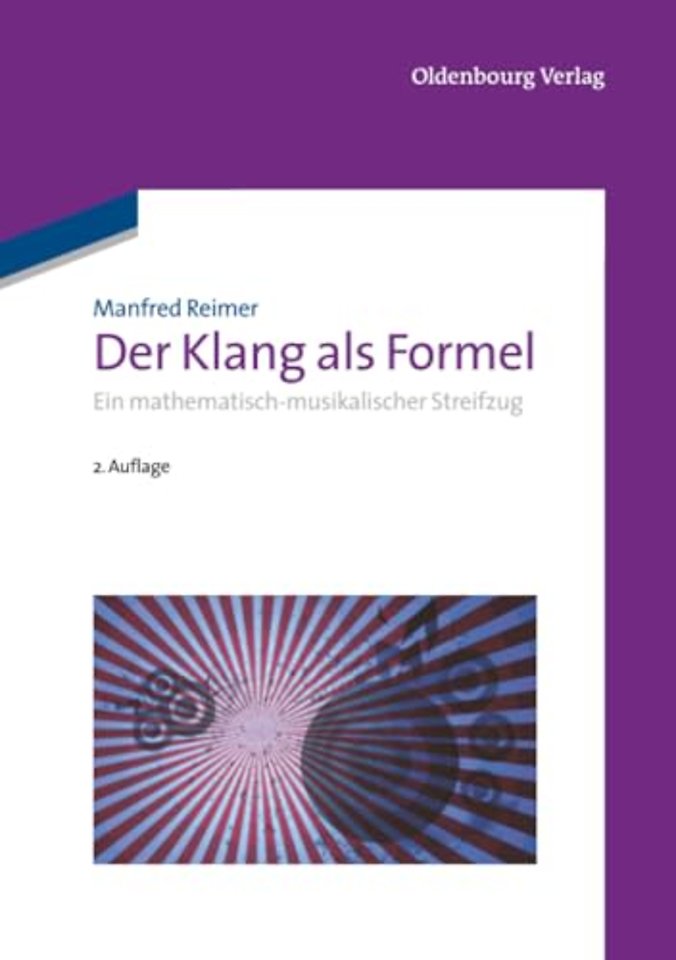 Der Klang als Formel – Ein mathematisch–musikalischer Streifzug