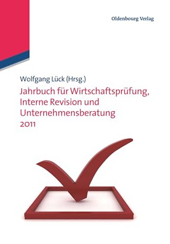 Jahrbuch für Wirtschaftsprüfung, Interne Revision und Unternehmensberatung 2011