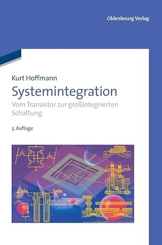 Systemintegration – Vom Transistor zur groβintegrierten Schaltung