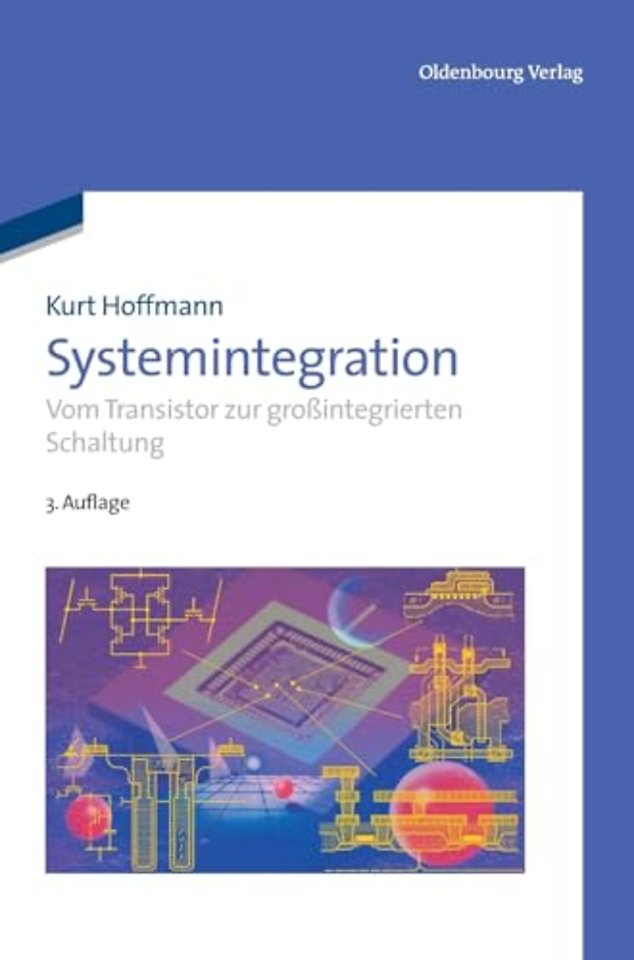 Systemintegration – Vom Transistor zur groβintegrierten Schaltung
