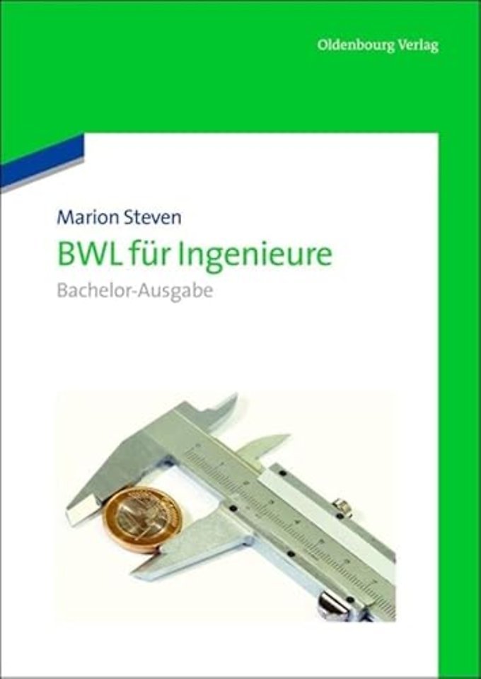 BWL für Ingenieure – Bachelor–Ausgabe