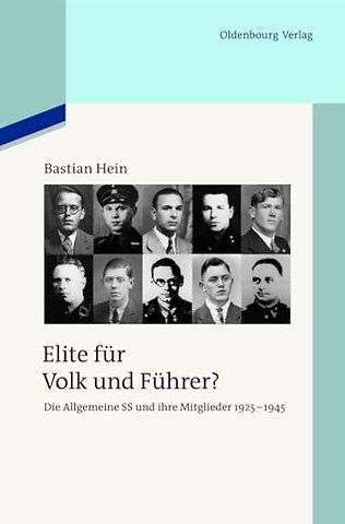 Elite für Volk und Führer? – Die Allgemeine SS und ihre Mitglieder 1925–1945