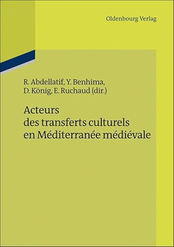 Acteurs des transferts culturels en Méditerranée médiévale