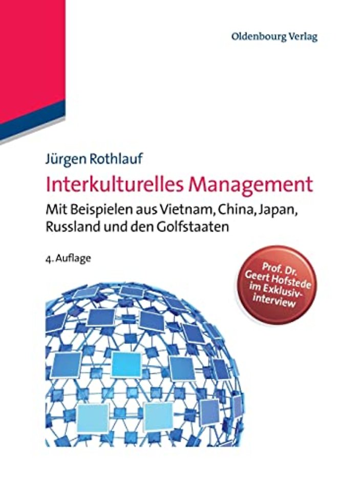 Interkulturelles Management – Mit Beispielen aus Vietnam, China, Japan, Russland und den Golfstaaten
