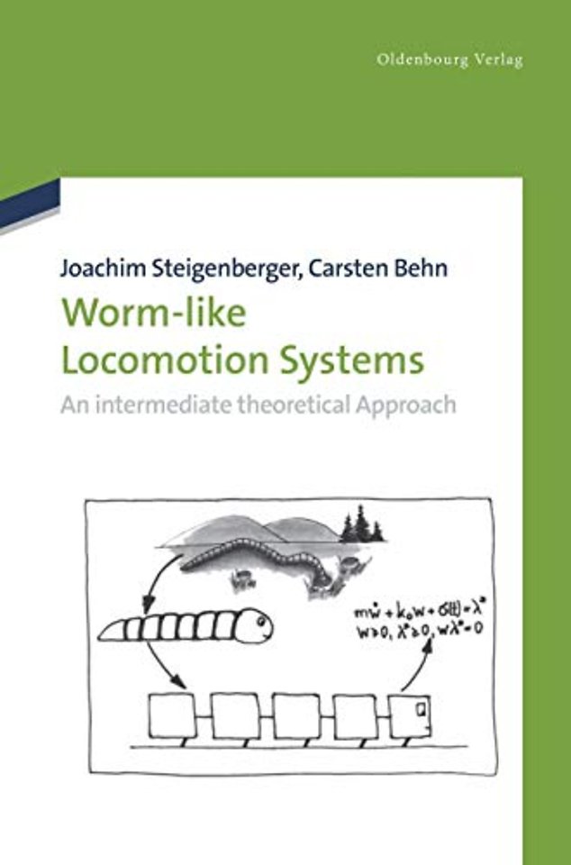Worm–Like Locomotion Systems – An intermediate theoretical Approach