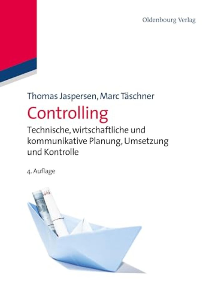 Controlling – Technische, wirtschaftliche und kommunikative Planung, Umsetzung und Kontrolle