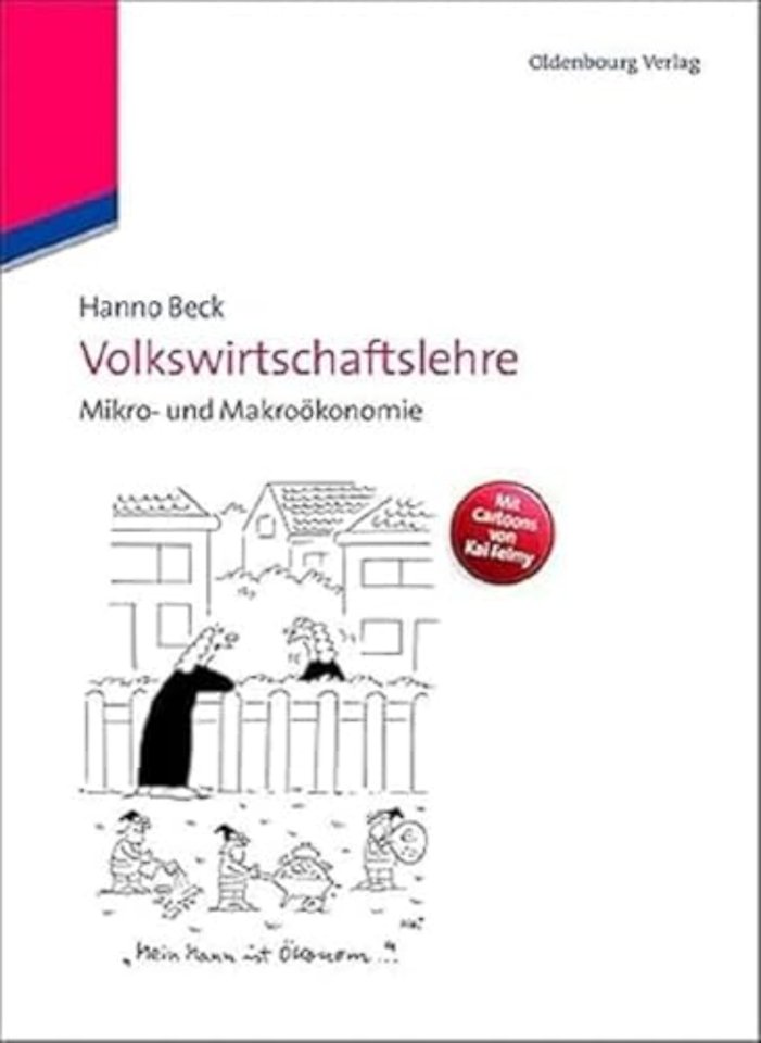 Volkswirtschaftslehre – Mikro– und Makroökonomie