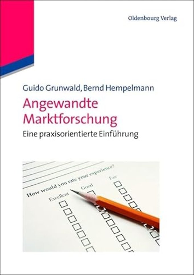 Angewandte Marktforschung – Eine praxisorientierte Einführung
