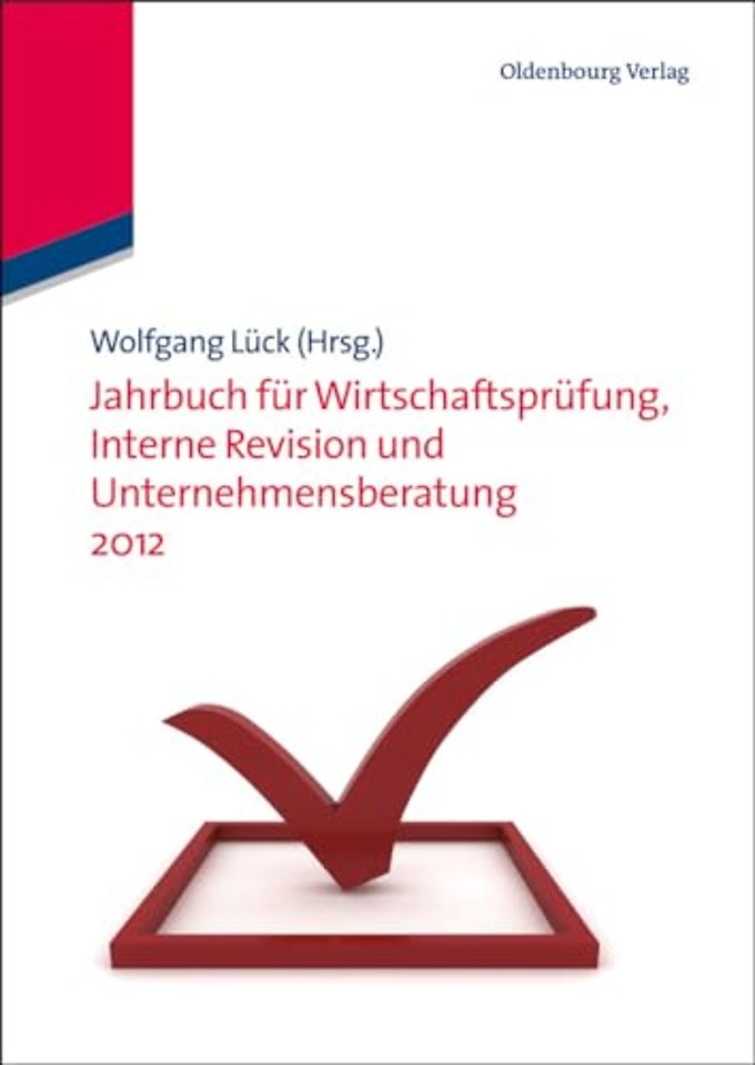 Jahrbuch für Wirtschaftsprüfung, Interne Revision und Unternehmensberatung 2012