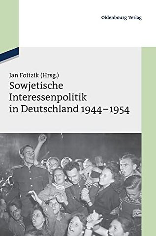 Sowjetische Interessenpolitik in Deutschland 194 – Dokumente