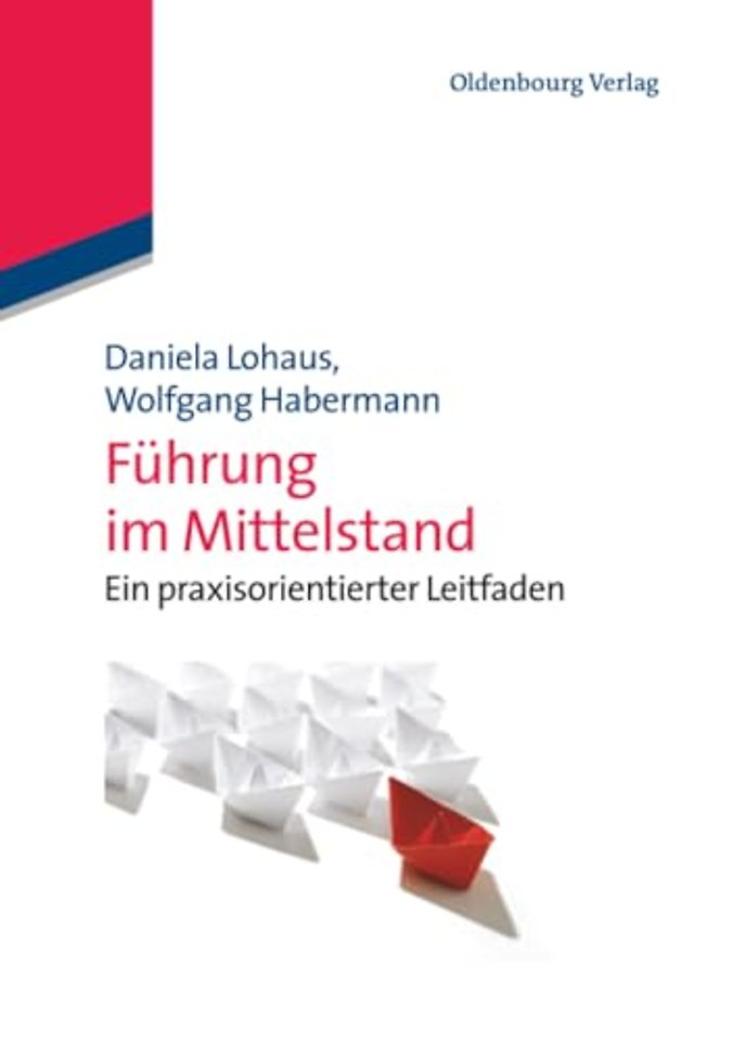 Führung im Mittelstand – Ein praxisorientierter Leitfaden