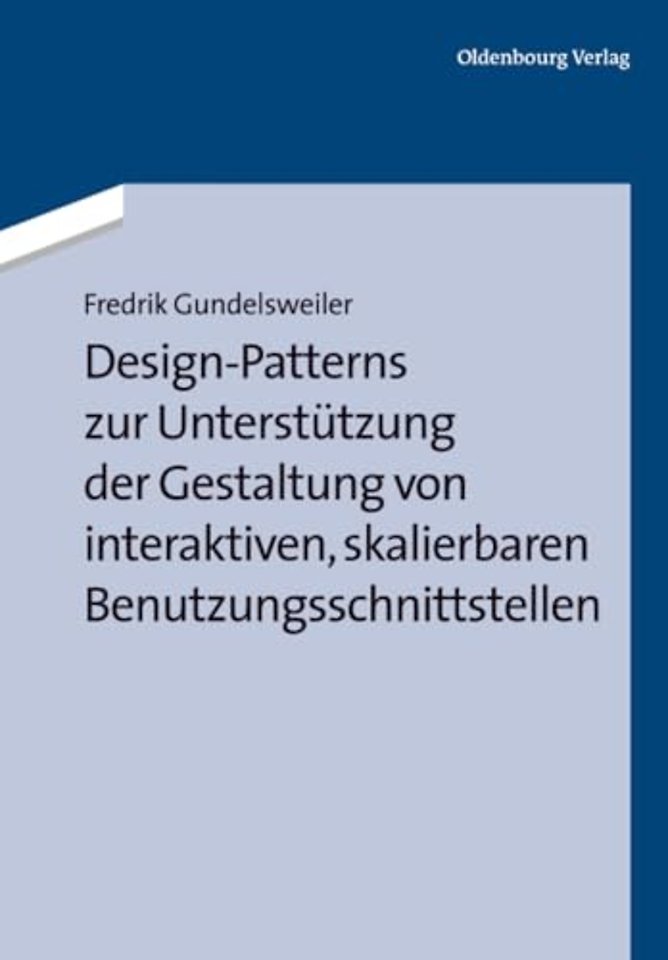Design–Patterns zur Unterstützung der Gestaltung von interaktiven, skalierbaren Benutzungsschnittstellen