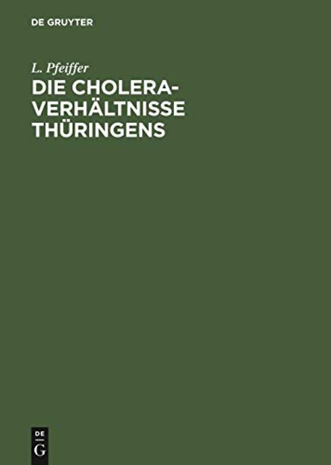 Die Cholera-Verhaltnisse Thuringens