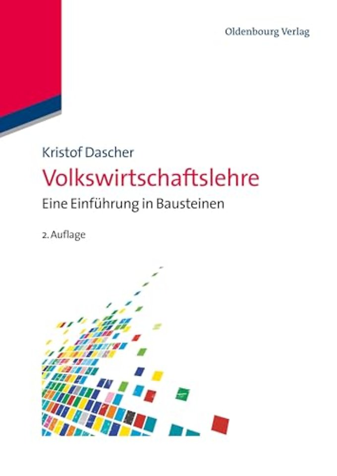 Volkswirtschaftslehre – Eine Einführung in Bausteinen