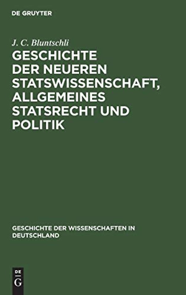 Geschichte Der Neueren Statswissenschaft, Allgemeines Statsrecht Und Politik