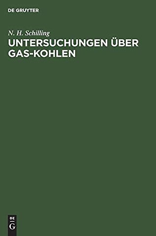 Untersuchungen über Gas–Kohlen