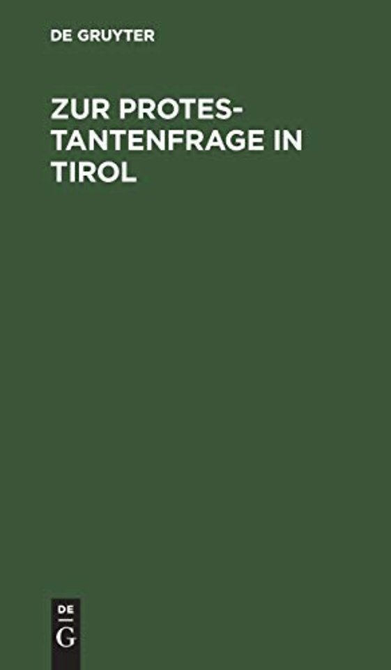 Zur Protestantenfrage in Tirol