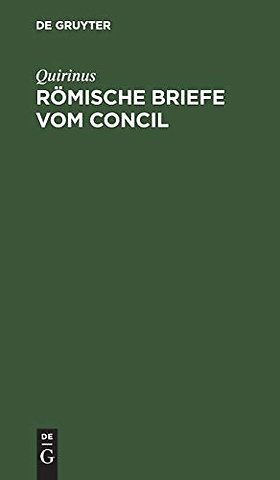 Römische Briefe vom Concil