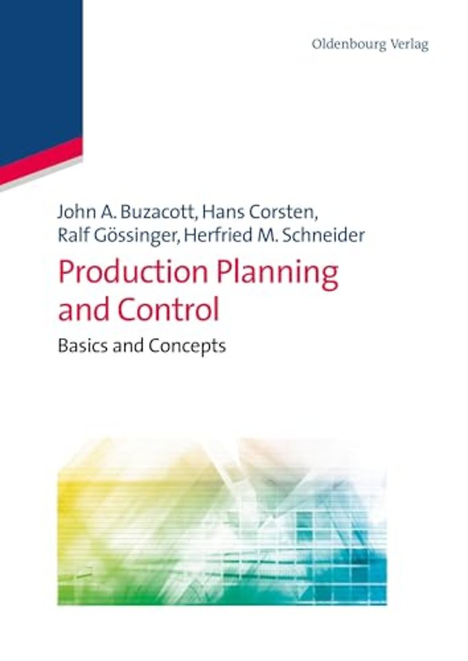 Production Planning and Control – Basics and Concepts