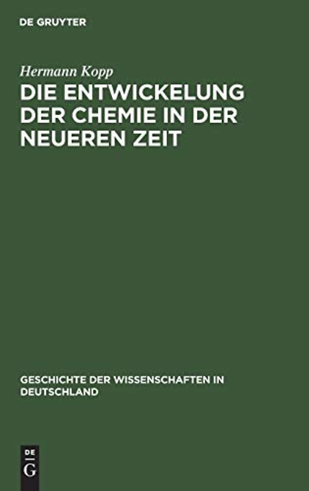 Die Entwickelung der Chemie in der neueren Zeit