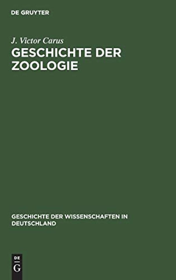 Geschichte der Zoologie – Bis auf Joh. Müller und Charl. Darwin