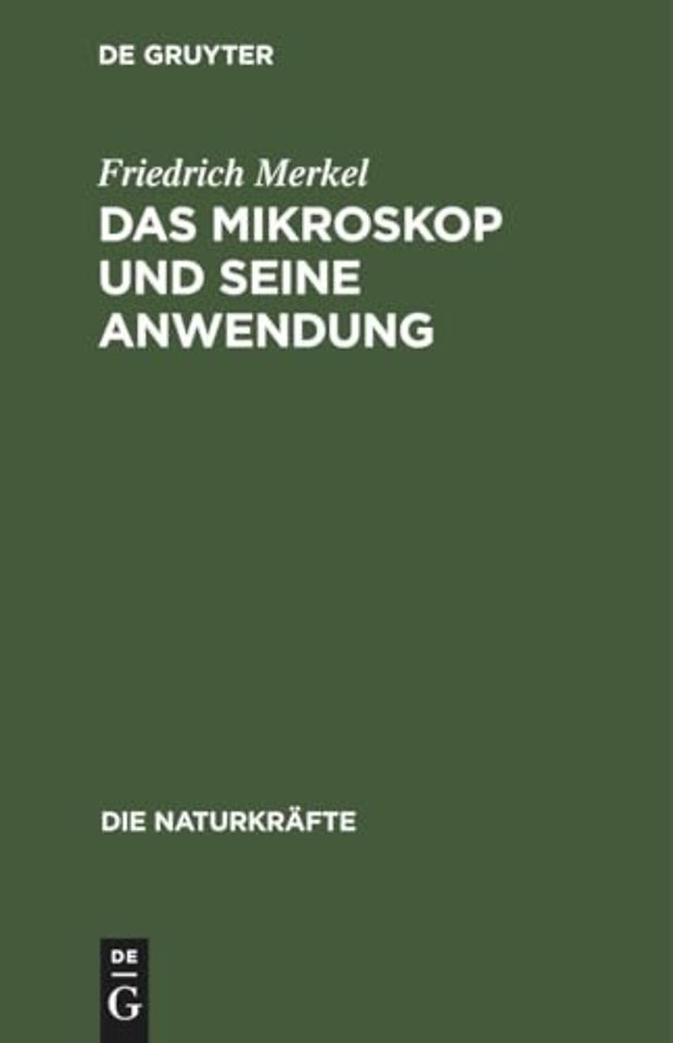 Das Mikroskop und seine Anwendung