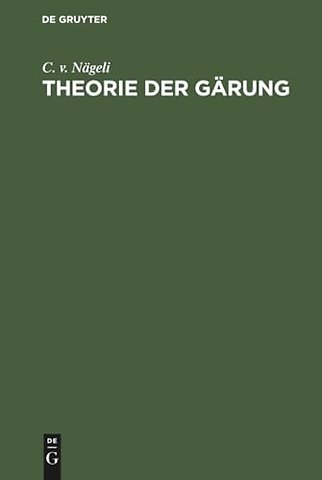 Theorie der Gärung – Ein Beitrag zur Molekularphysiologie