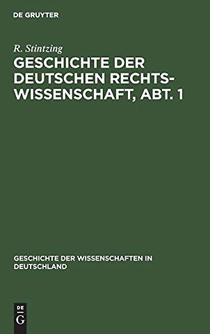 Geschichte der deutschen Rechtswissenschaft, Abt. 1