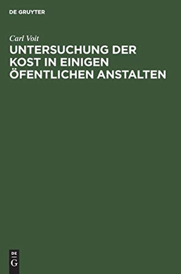 Untersuchung der Kost in einigen öfentlichen Ans – Für Aerzte und Verwaltungsbeamte