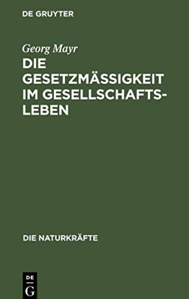 Die Gesetzmäβigkeit im Gesellschaftsleben – Statistische Studien