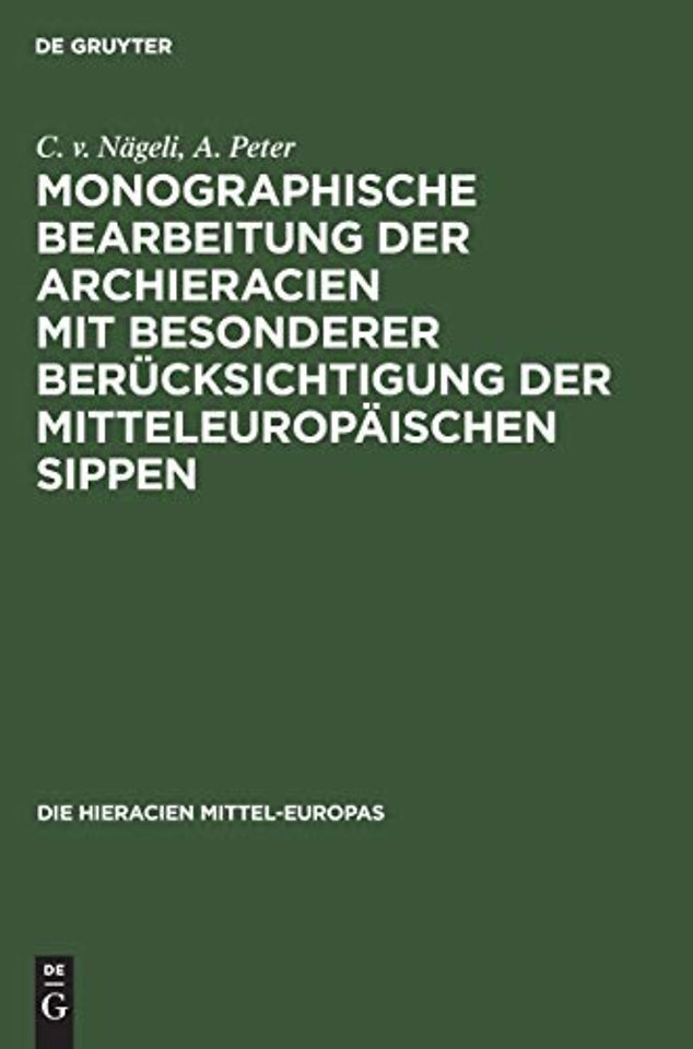 Monographische Bearbeitung der Archieracien mit besonderer Berücksichtigung der mitteleuropäischen Sippen