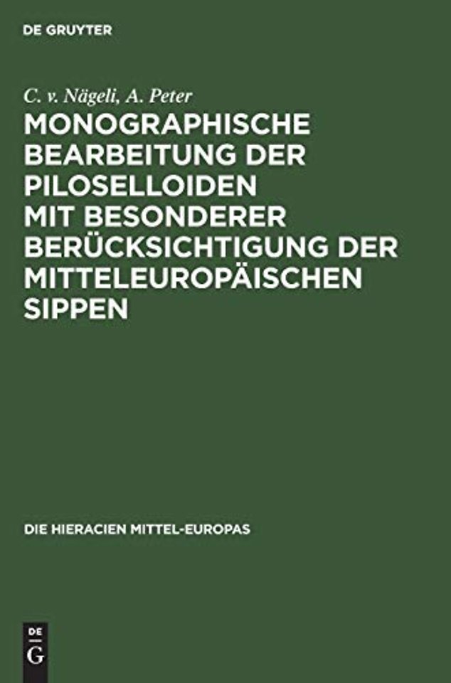 Monographische Bearbeitung der Piloselloiden mit besonderer Berücksichtigung der mitteleuropäischen Sippen