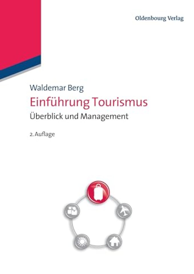 Einführung Tourismus – Überblick und Management