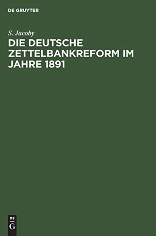 Die Deutsche Zettelbankreform Im Jahre 1891