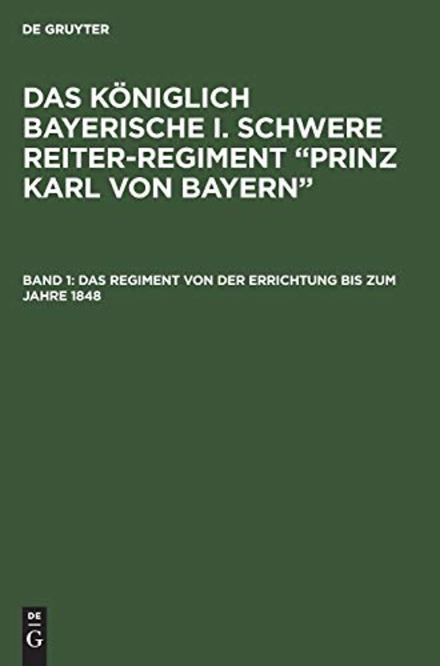 Das Regiment von der Errichtung bis zum Jahre 1848