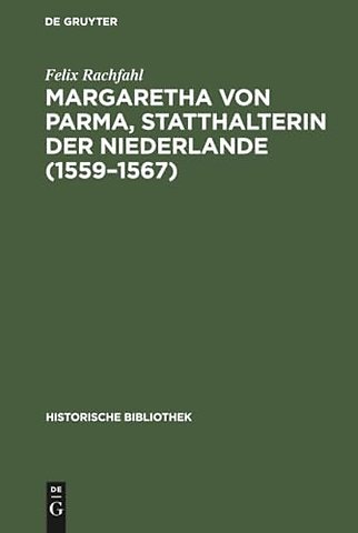 Margaretha von Parma, Statthalterin der Niederlande (1559–1567)