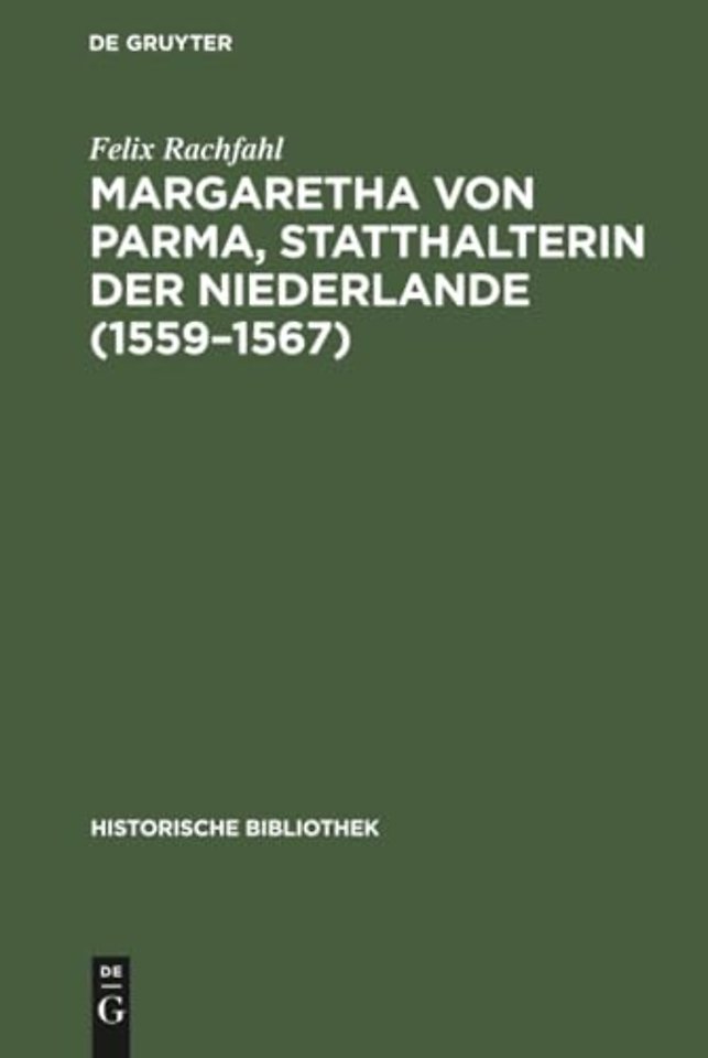 Margaretha Von Parma, Statthalterin Der Niederlande (1559-1567)