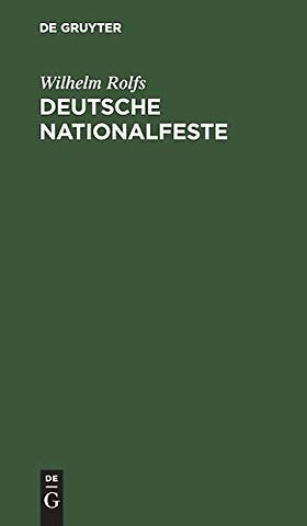 Deutsche Nationalfeste – Auskunftsbüchlein für jedermann, der sich darüber unterrichten will