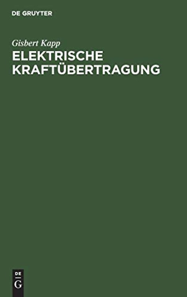 Elektrische Kraftübertragung – Ein Lehrbuch für Elektrotechniker