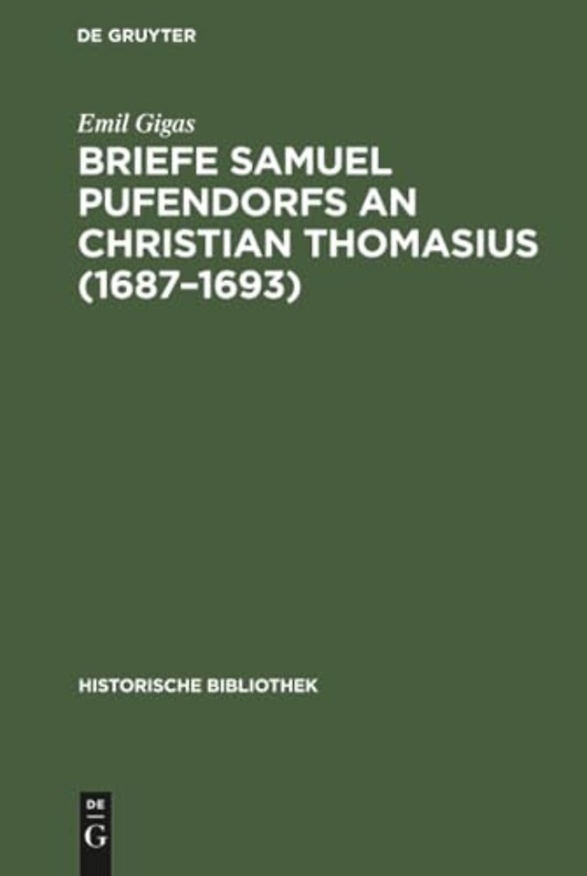 Briefe Samuel Pufendorfs an Christian Thomasius (1687–1693)