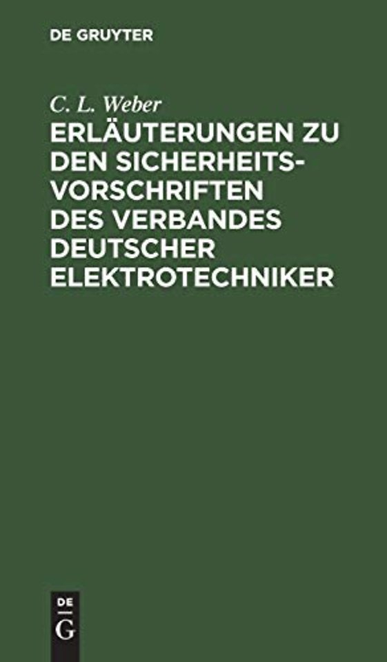 Erläuterungen zu den Sicherheits–Vorschriften des Verbandes Deutscher Elektrotechniker