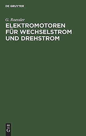 Elektromotoren für Wechselstrom und Drehstrom