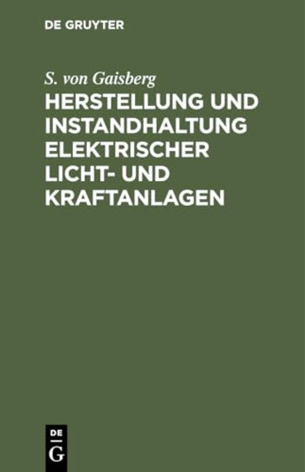 Herstellung und Instandhaltung elektrischer Lich – Ein Leitfaden auch für Nicht–Techniker