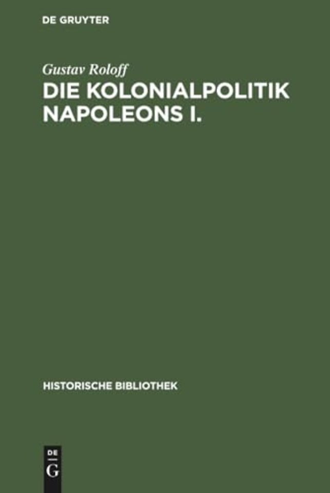 Die Kolonialpolitik Napoleons I.