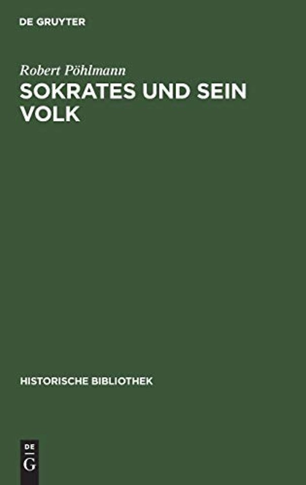 Sokrates und sein Volk – Ein Beitrag zur Geschichte der Lehrfreiheit