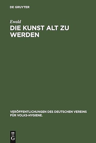 Die Kunst Alt Zu Werden