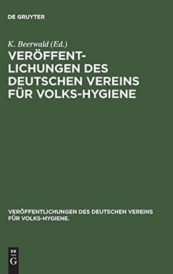 Veröffentlichungen des Deutschen Vereins für Volks–Hygiene