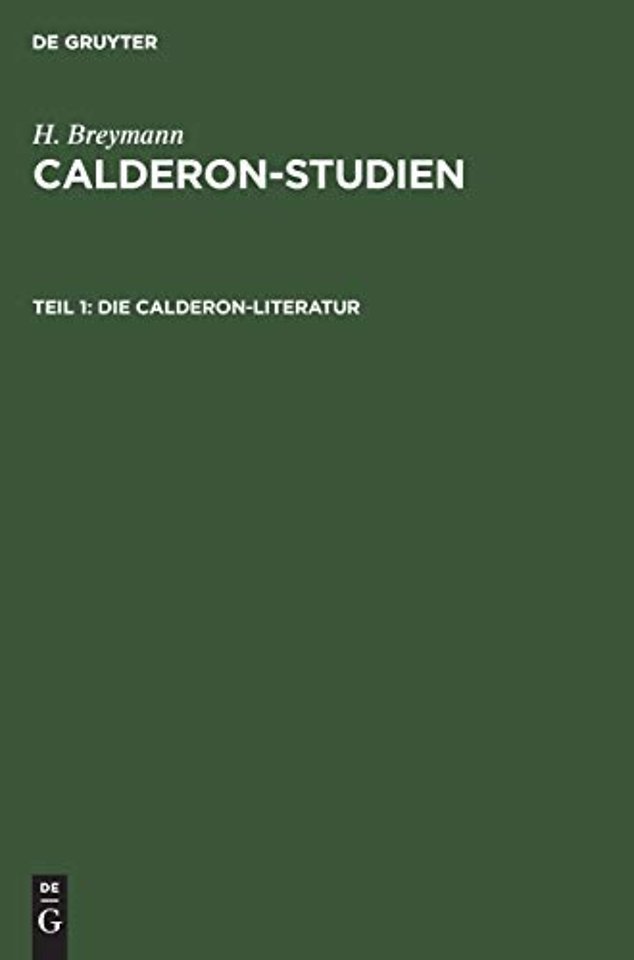 Die Calderon–Literatur – Eine bibliographisch–kritische Übersicht