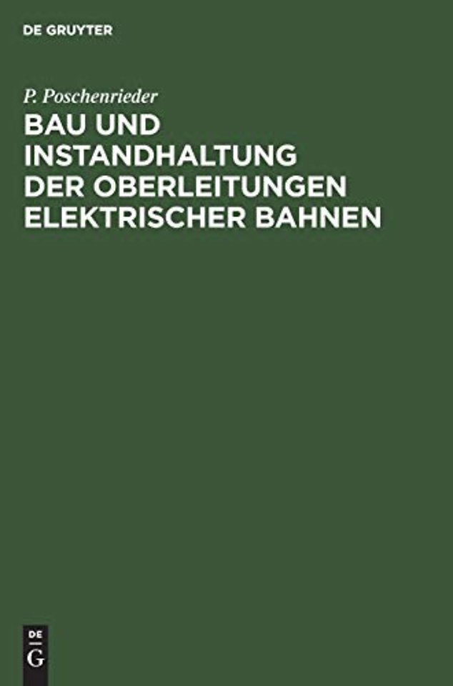 Bau und Instandhaltung der Oberleitungen elektrischer Bahnen