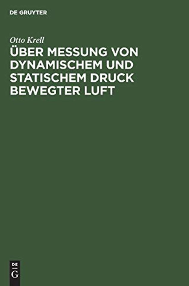 Über Messung von dynamischem und statischem Druck bewegter Luft